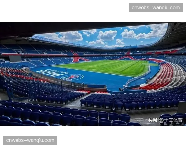 为提升转播体验,巴黎圣日耳曼王子公园球场启动4K HDR制作设备全面升级 为提升转播体验,巴黎圣日耳曼王子公园球场启动4K HDR制作设备全面升级